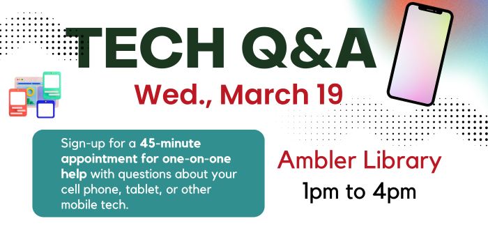 Tech questions and answers at Ambler Library