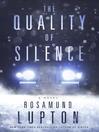 the quality of silence by rosamund lupton