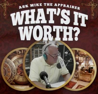 What's It Worth Ask Mike Antiques Appraisal